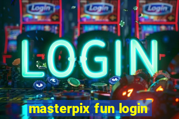 masterpix fun login